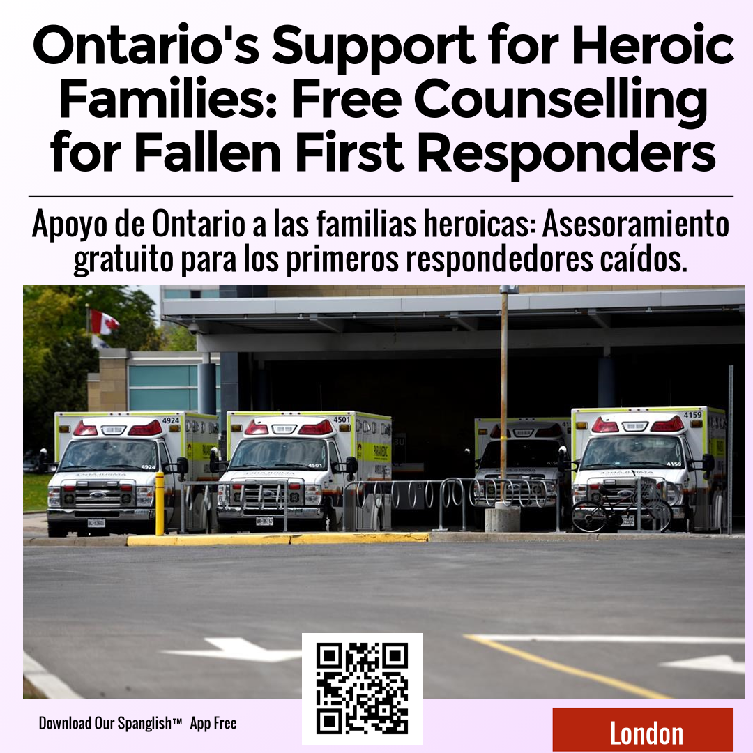 Ontario's Support for Heroic Families: Free Counselling for Fallen First Responders