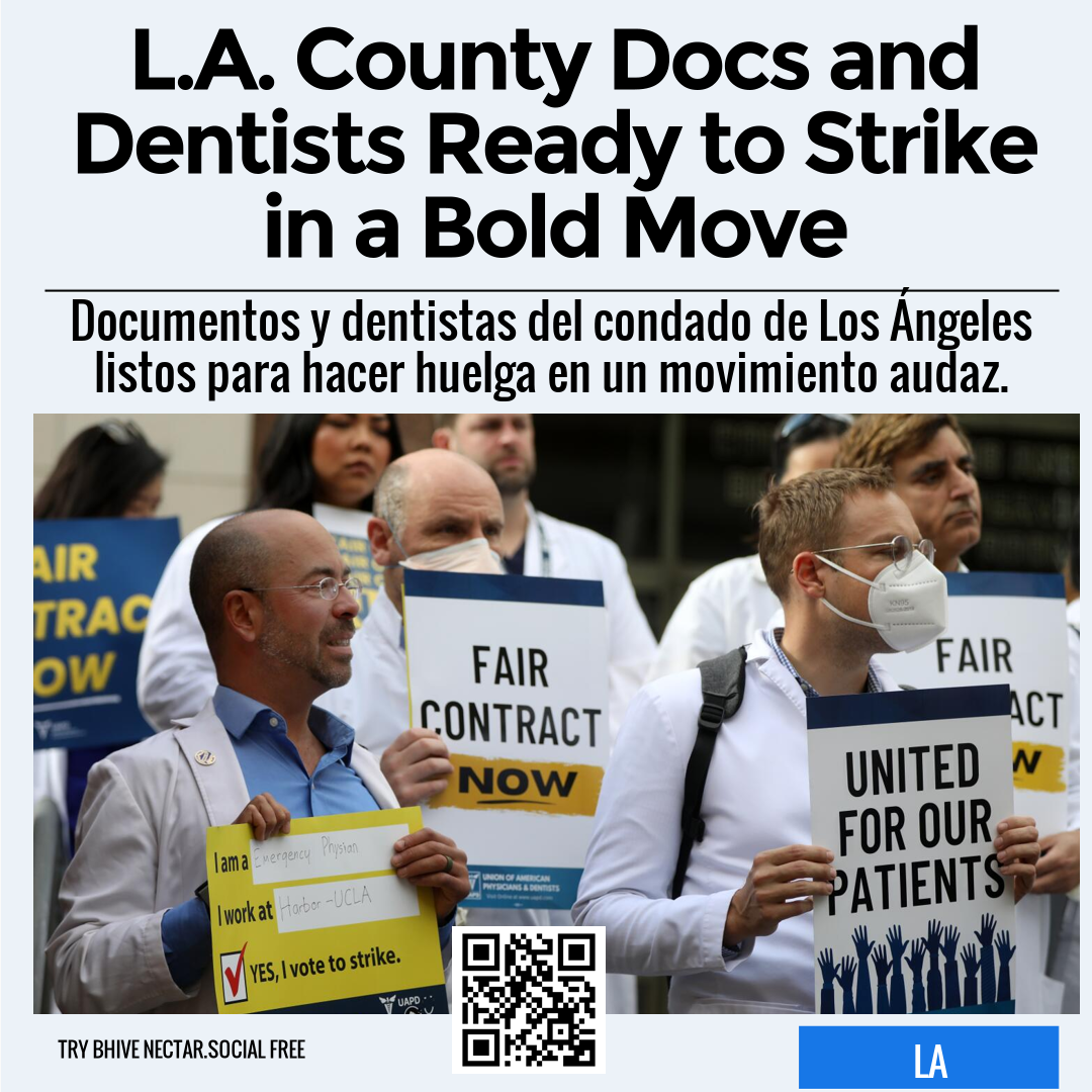 L.A. County Docs and Dentists Ready to Strike in a Bold Move