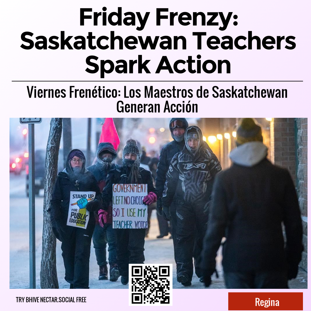 Friday Frenzy: Saskatchewan Teachers Spark Action