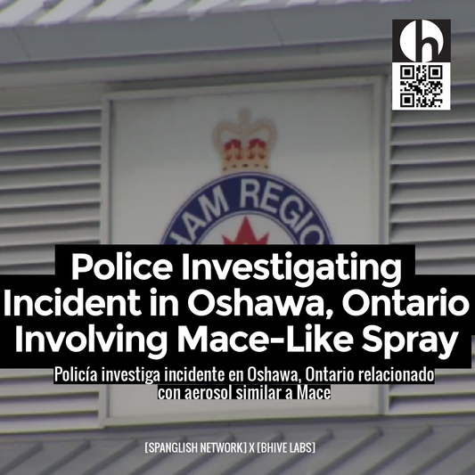 Police Investigating Incident in Oshawa, Ontario Involving Mace-Like Spray