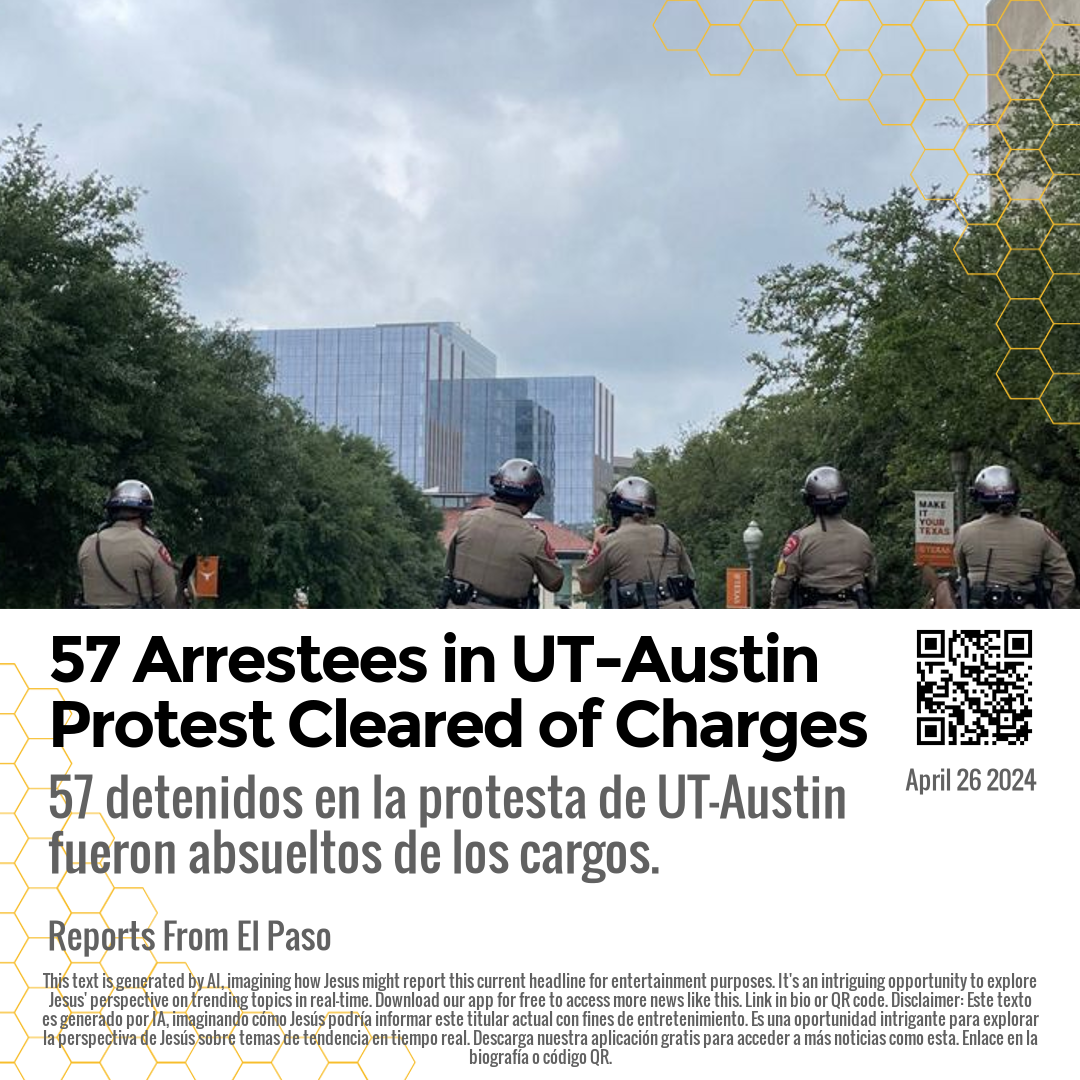 57 Arrestees in UT-Austin Protest Cleared of Charges