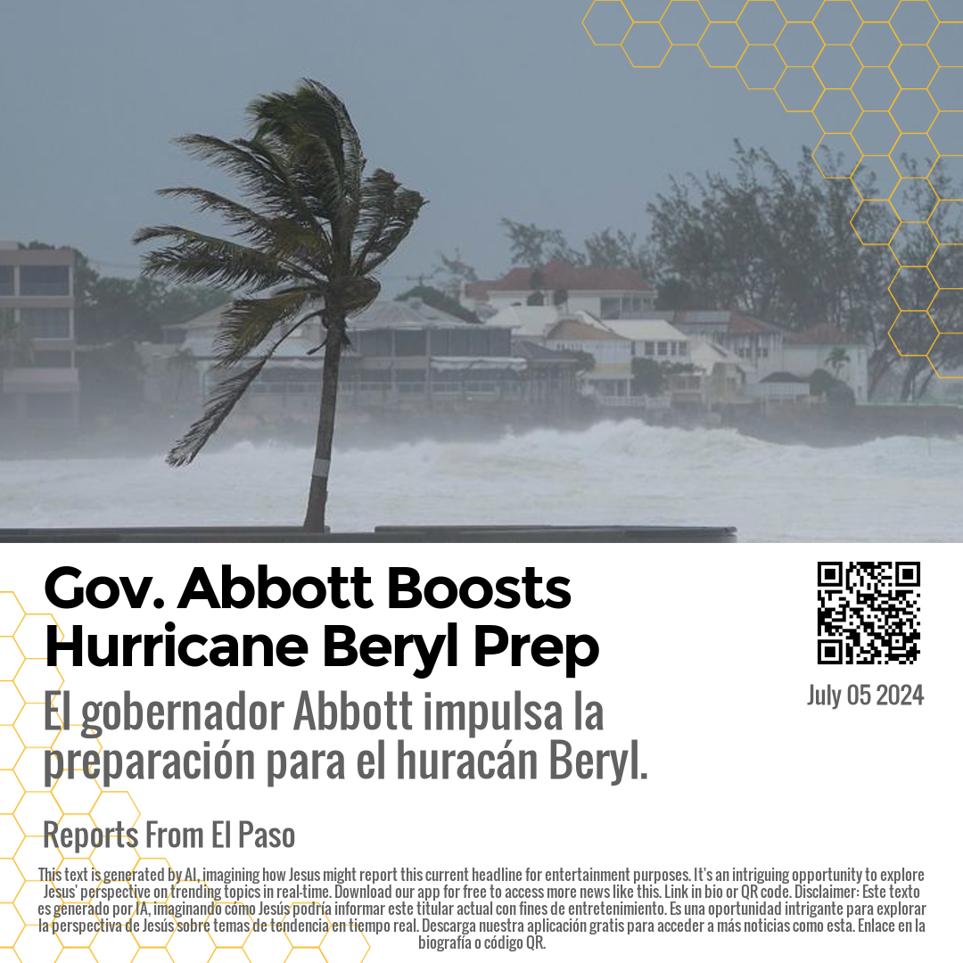 Gov. Abbott Boosts Hurricane Beryl Prep