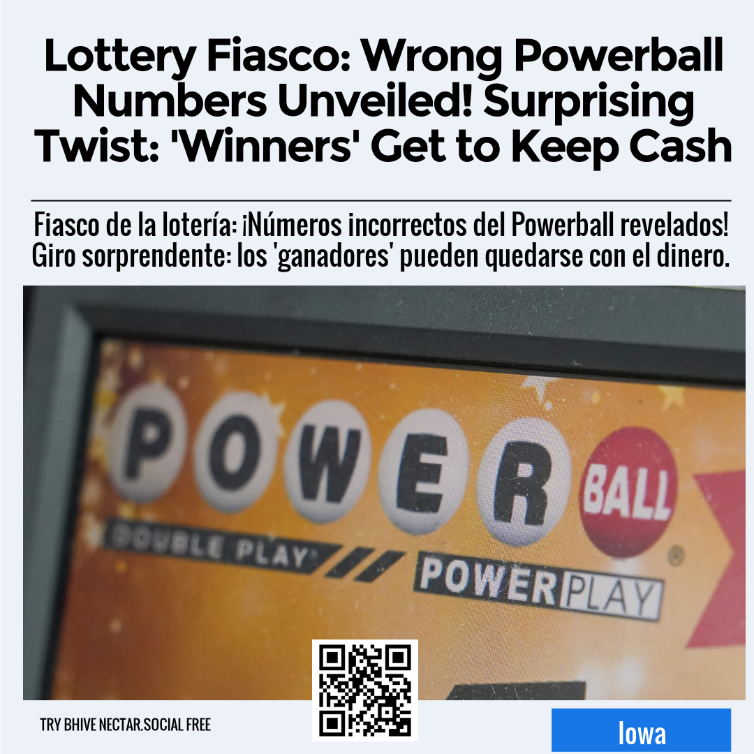 Lottery Fiasco: Wrong Powerball Numbers Unveiled! Surprising Twist: 'Winners' Get to Keep Cash