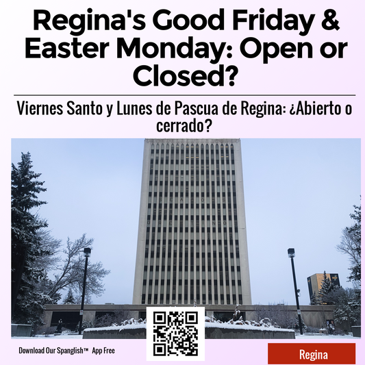 Regina's Good Friday & Easter Monday: Open or Closed?