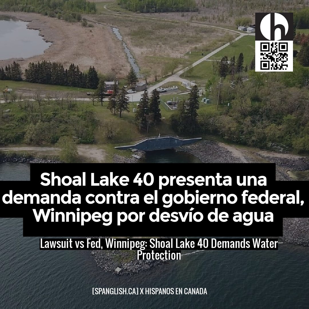 Lawsuit vs Fed, Winnipeg: Shoal Lake 40 Demands Water Protection