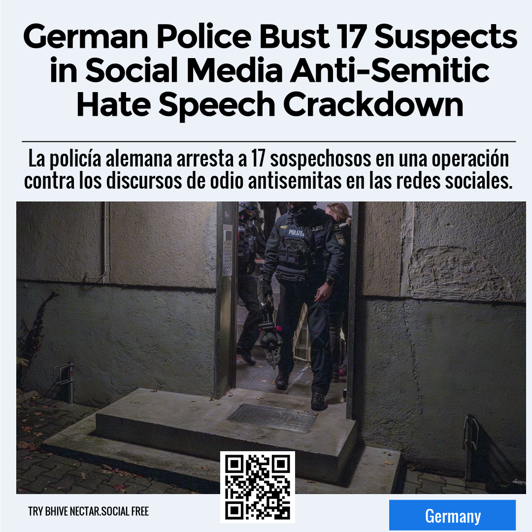 German Police Bust 17 Suspects in Social Media Anti-Semitic Hate Speech Crackdown