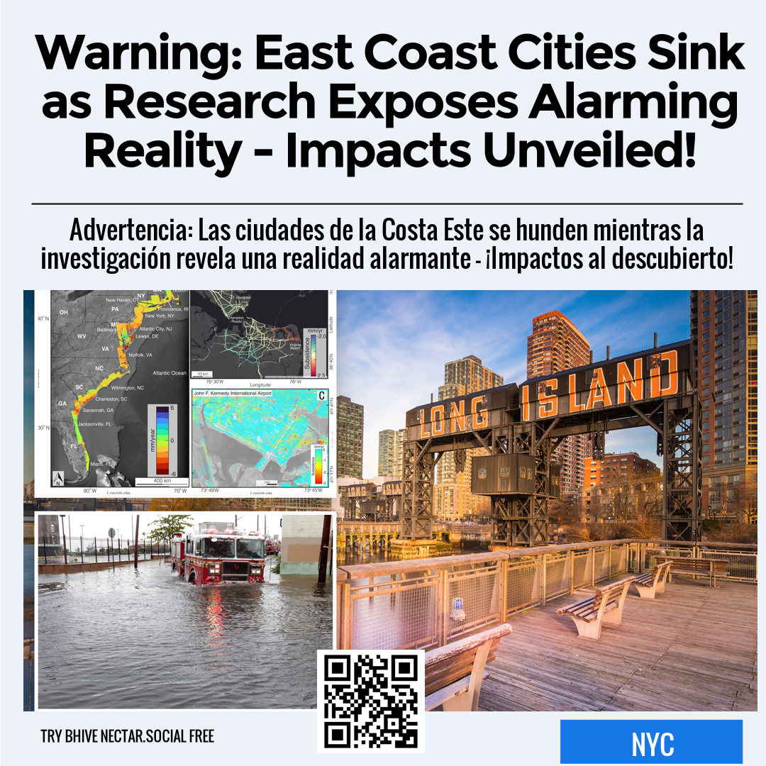 Warning: East Coast Cities Sink as Research Exposes Alarming Reality - Impacts Unveiled!