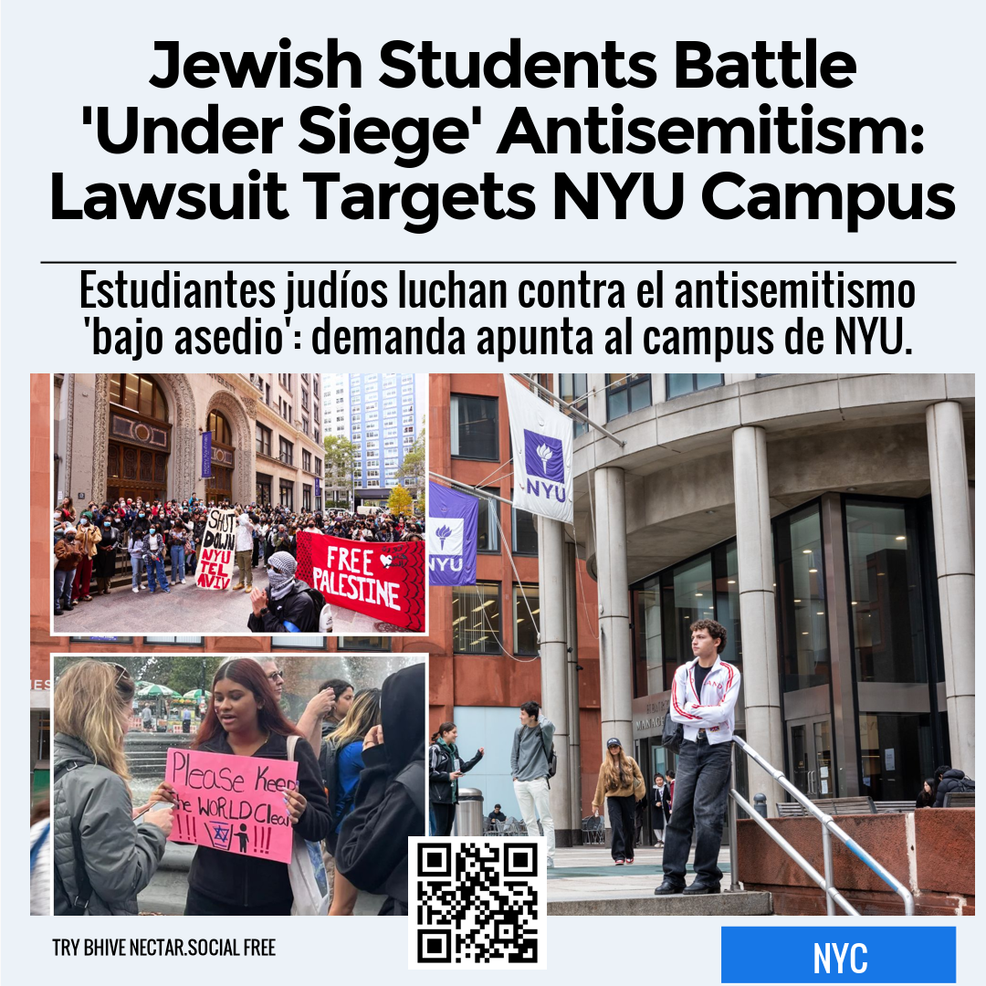 Jewish Students Battle 'Under Siege' Antisemitism: Lawsuit Targets NYU Campus