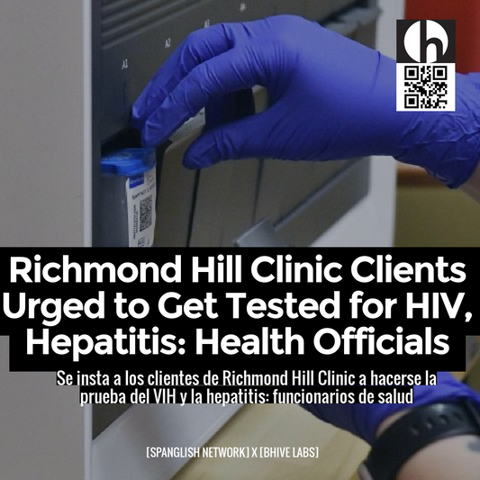 Richmond Hill Clinic Clients Urged to Get Tested for HIV, Hepatitis: Health Officials