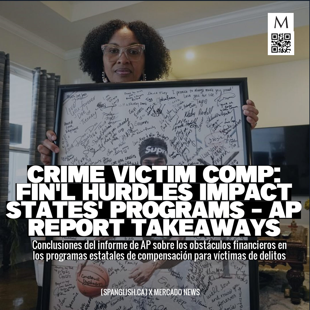 Crime Victim Comp: Fin'l Hurdles Impact States' Programs - AP Report Takeaways