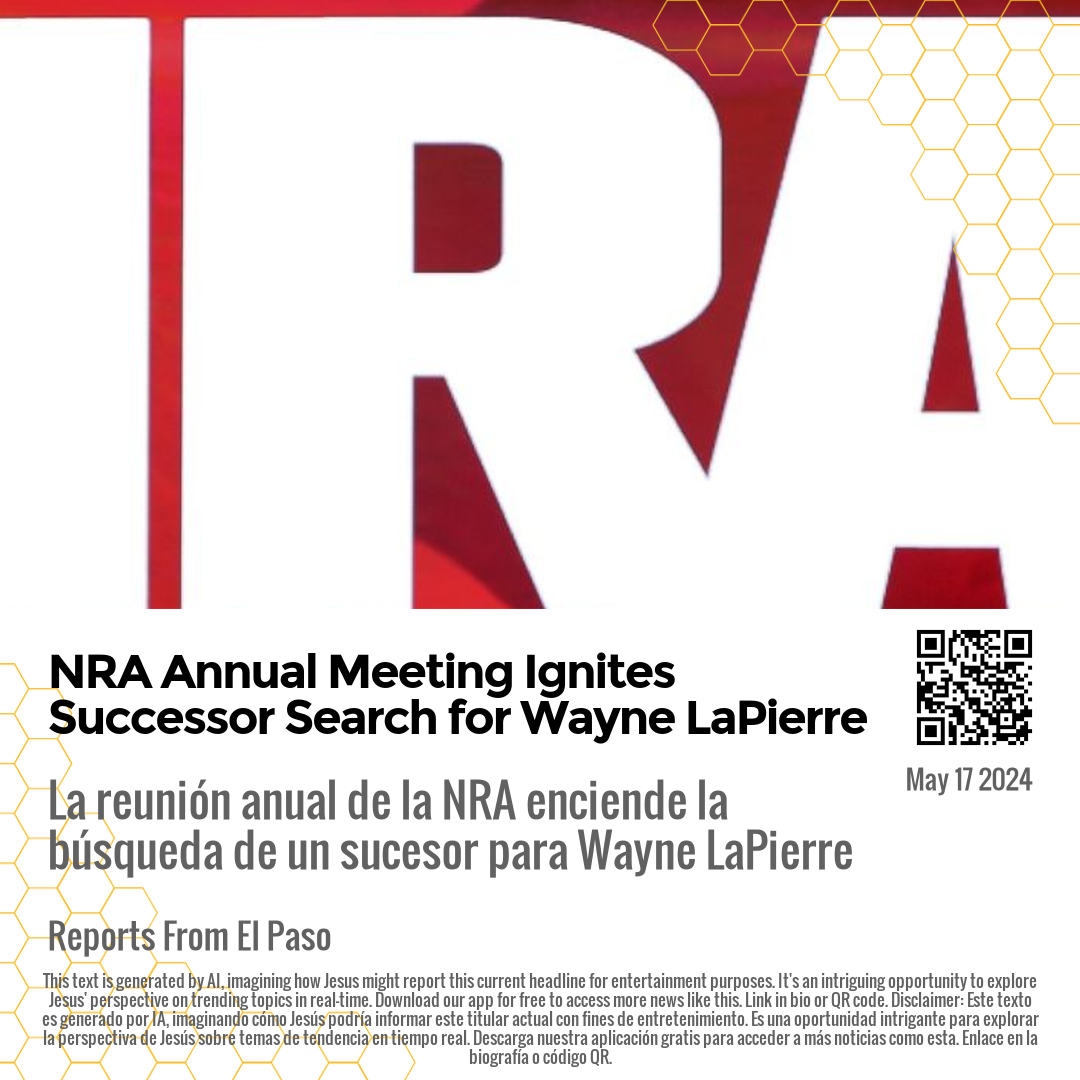 NRA Annual Meeting Ignites Successor Search for Wayne LaPierre