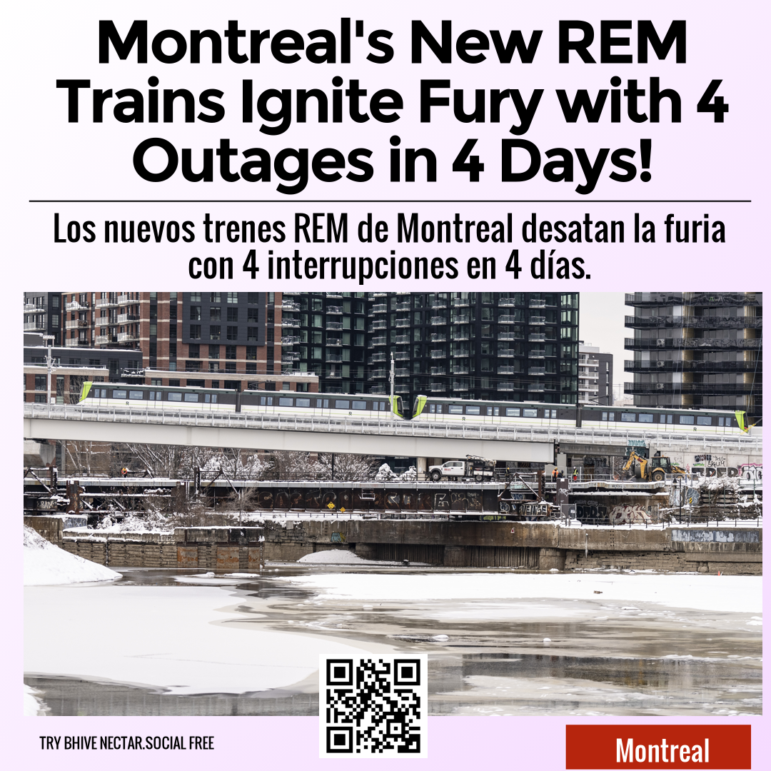 Montreal's New REM Trains Ignite Fury with 4 Outages in 4 Days!