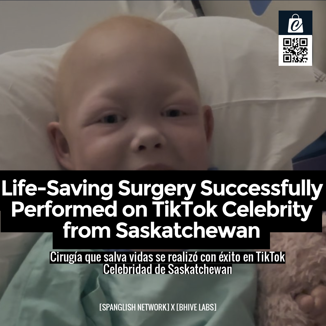 Life-Saving Surgery Successfully Performed on TikTok Celebrity from Saskatchewan