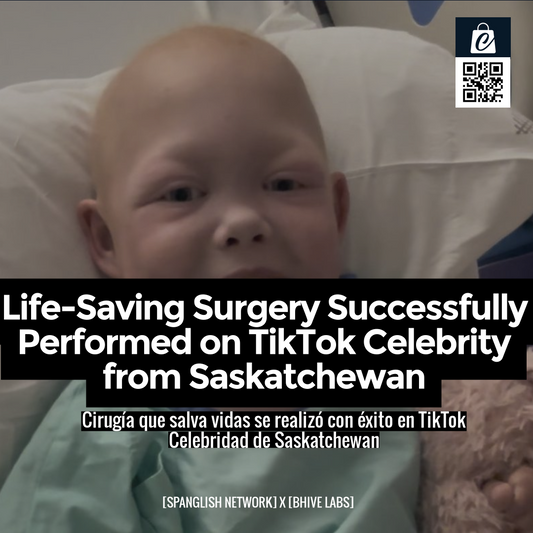 Life-Saving Surgery Successfully Performed on TikTok Celebrity from Saskatchewan