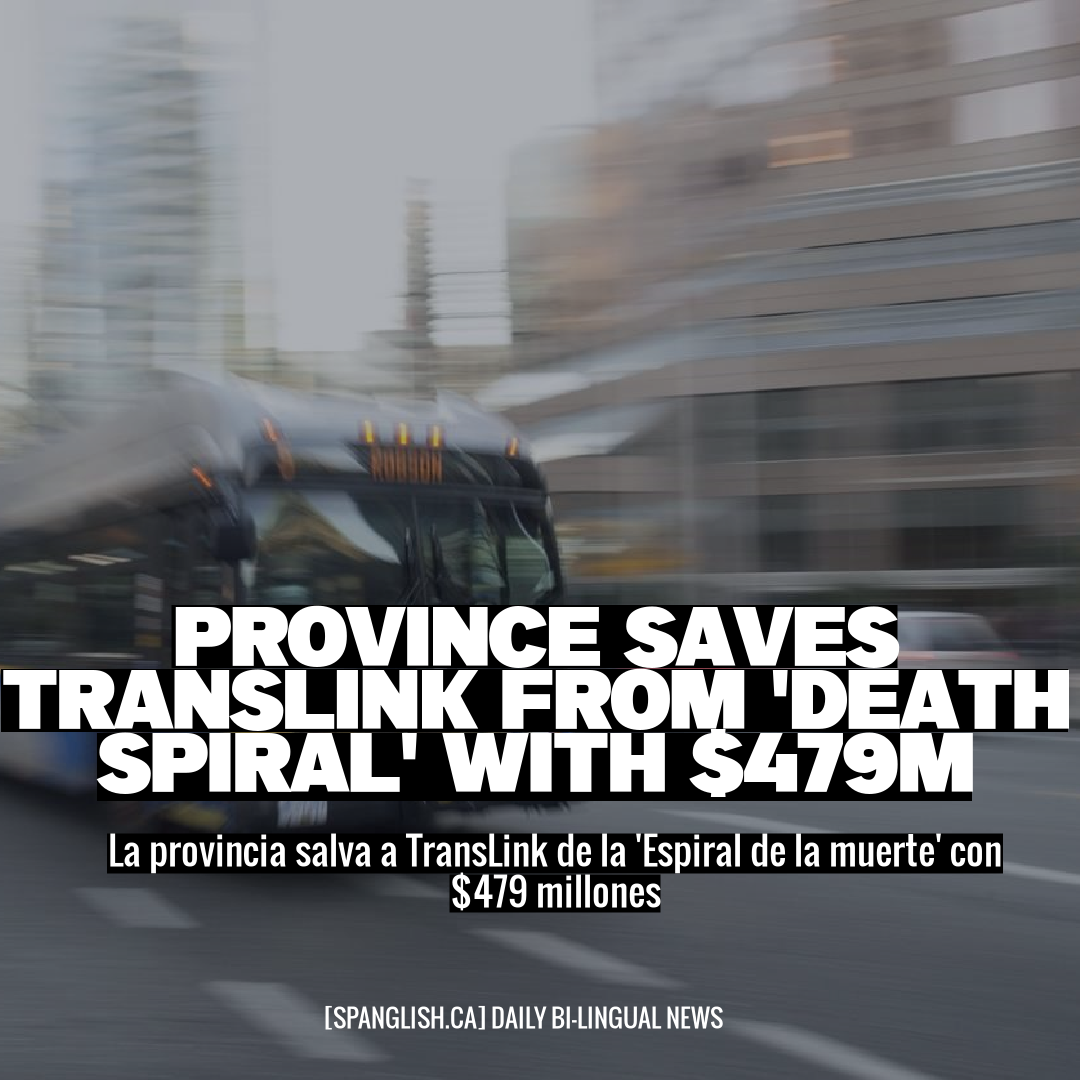 Province Saves TransLink from 'Death Spiral' with $479M