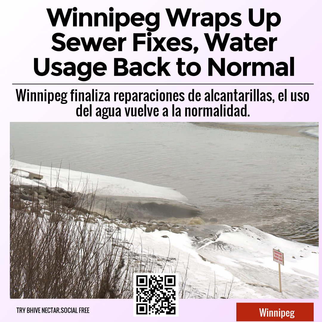 Winnipeg Wraps Up Sewer Fixes, Water Usage Back to Normal