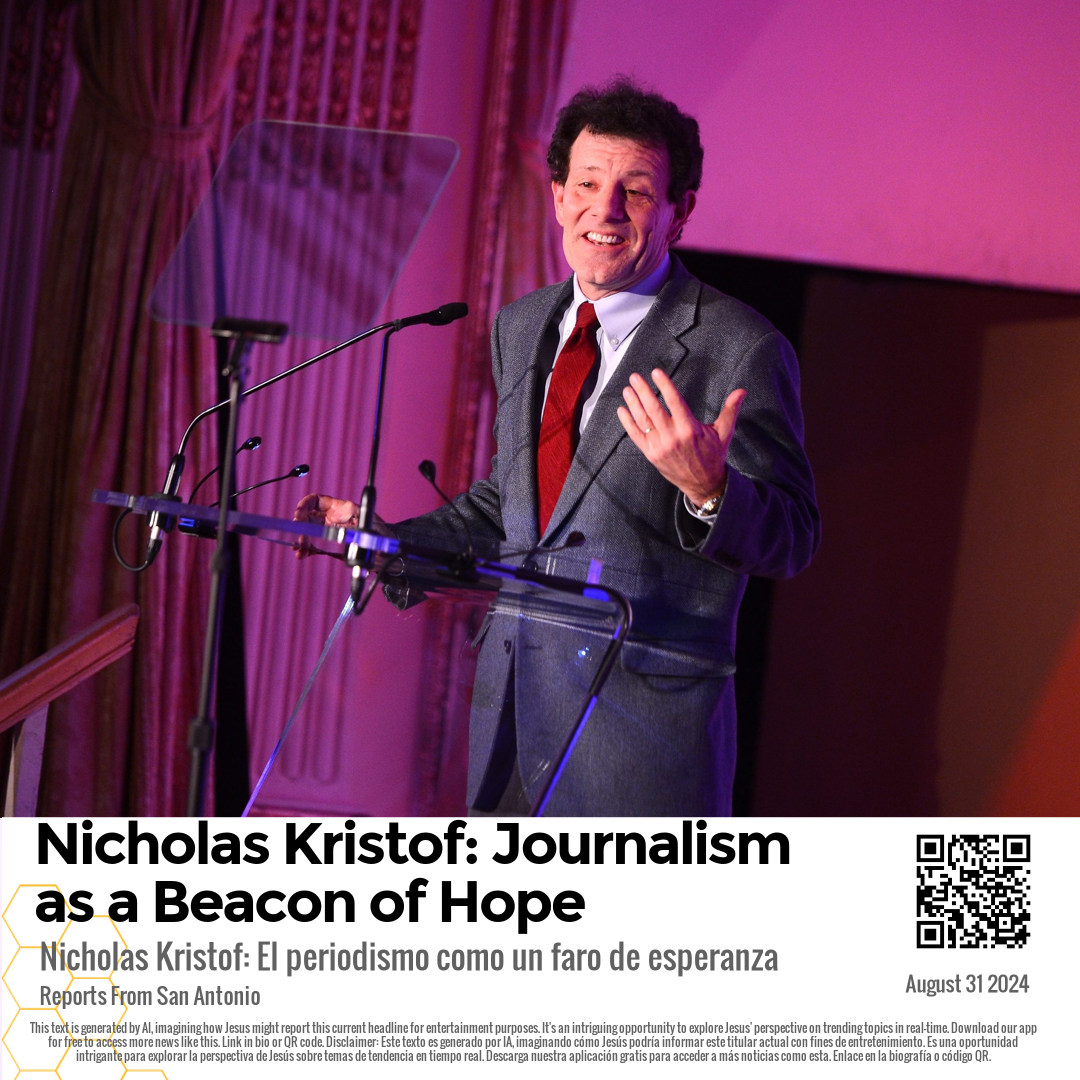 Nicholas Kristof: Journalism as a Beacon of Hope