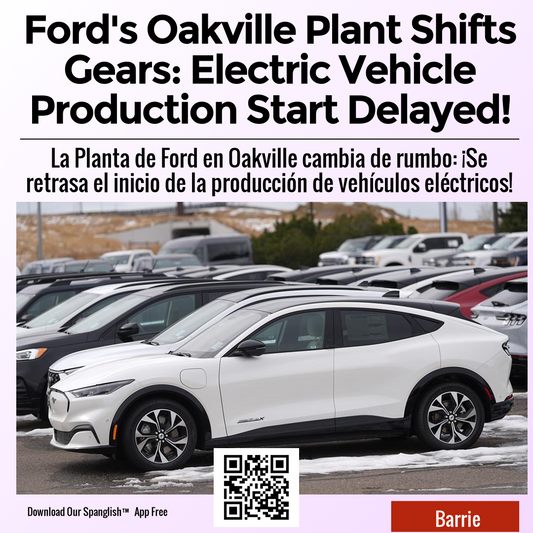 Ford's Oakville Plant Shifts Gears: Electric Vehicle Production Start Delayed!