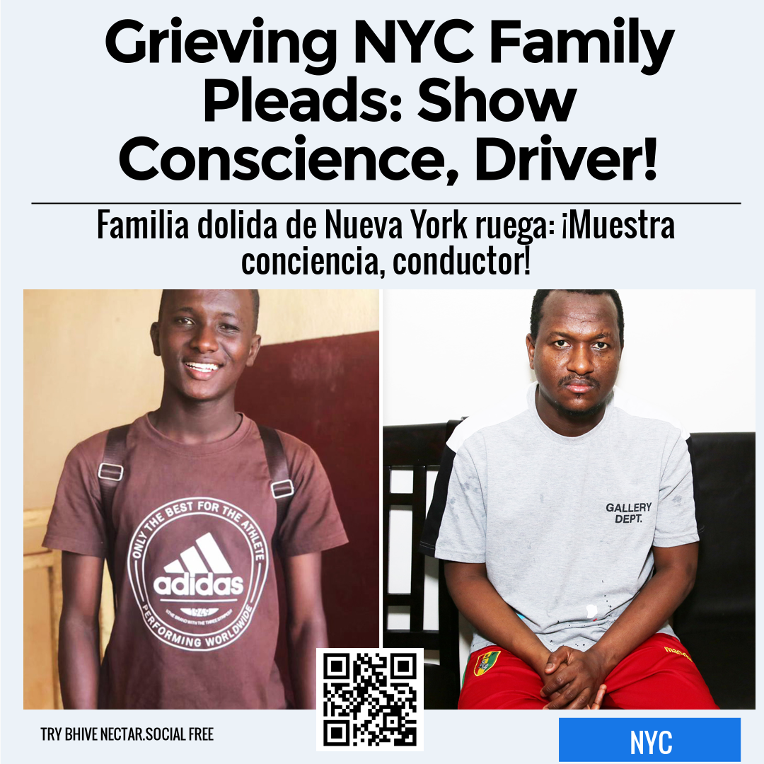 Grieving NYC Family Pleads: Show Conscience, Driver!