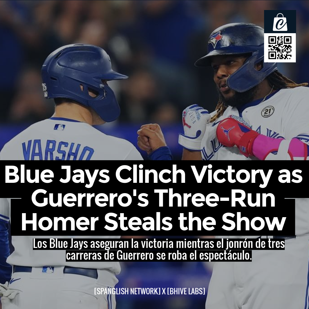 Blue Jays Clinch Victory as Guerrero's Three-Run Homer Steals the Show