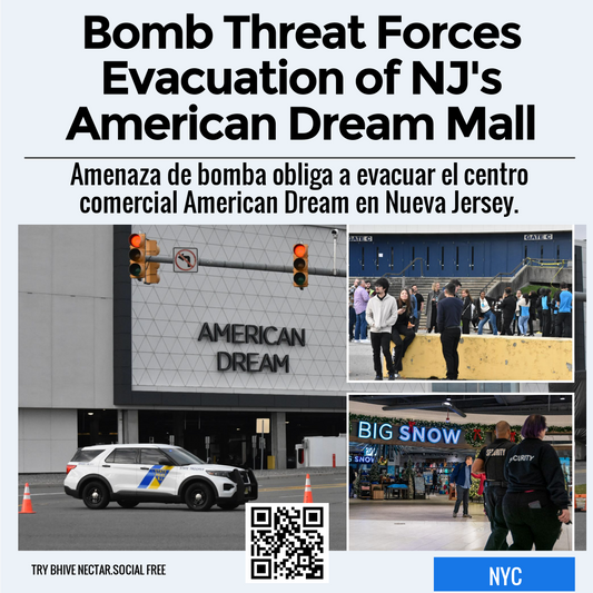 Bomb Threat Forces Evacuation of NJ's American Dream Mall