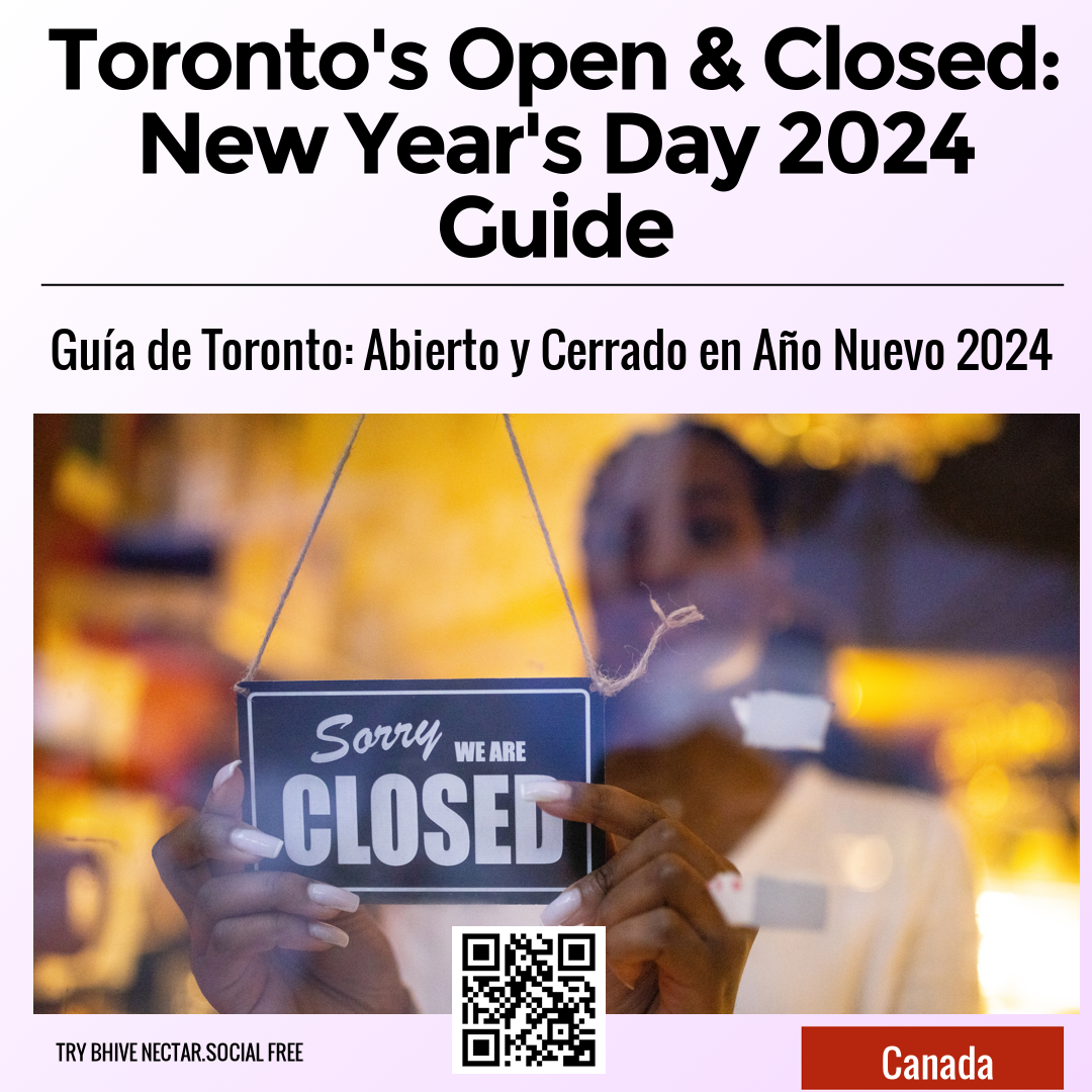 Toronto's Open & Closed: New Year's Day 2024 Guide