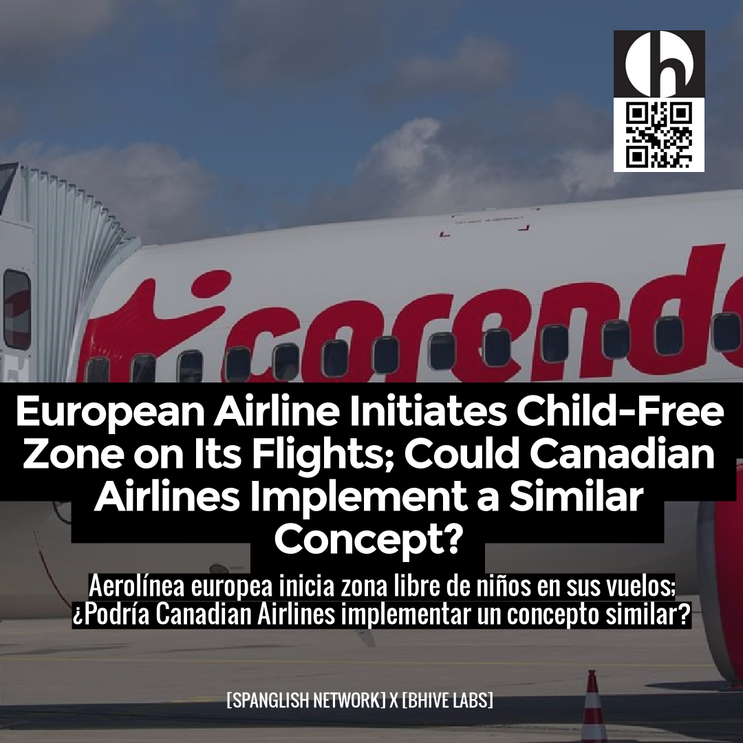 European Airline Initiates Child-Free Zone on Its Flights; Could Canadian Airlines Implement a Similar Concept?