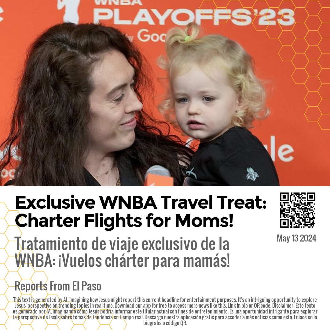 Exclusive WNBA Travel Treat: Charter Flights for Moms!