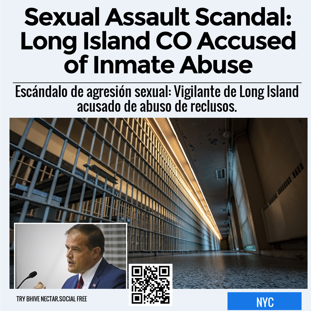 Sexual Assault Scandal: Long Island CO Accused of Inmate Abuse