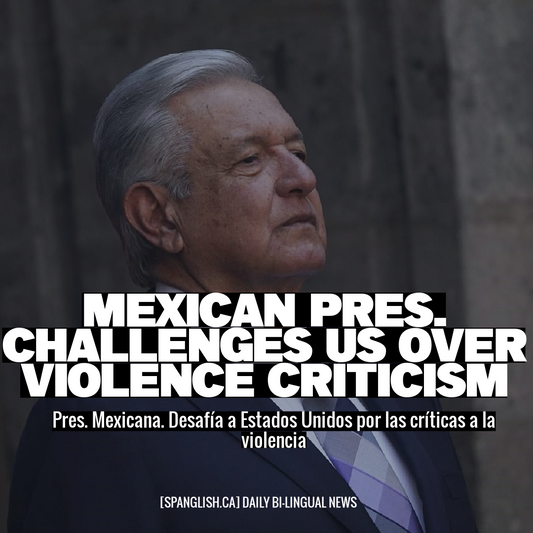 Mexican Pres. Challenges US Over Violence Criticism