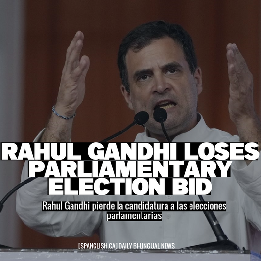 Rahul Gandhi Loses Parliamentary Election Bid