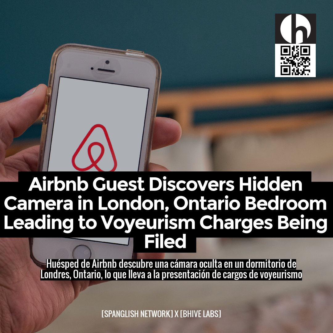 Airbnb Guest Discovers Hidden Camera in London, Ontario Bedroom Leading to Voyeurism Charges Being Filed