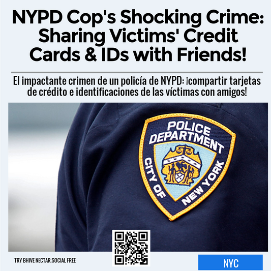 NYPD Cop's Shocking Crime: Sharing Victims' Credit Cards & IDs with Friends!