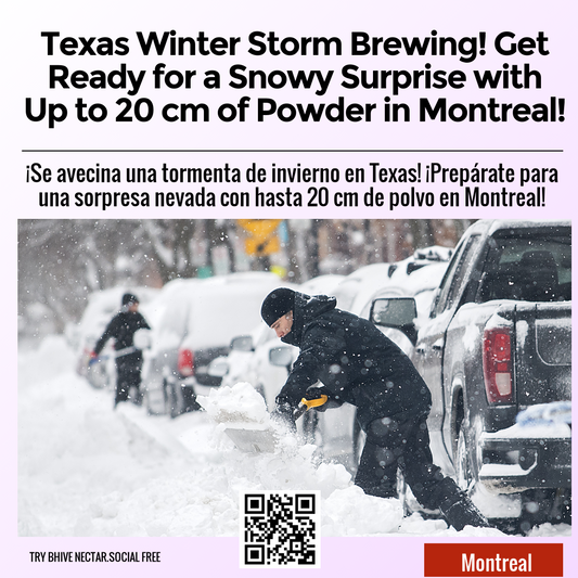 Texas Winter Storm Brewing! Get Ready for a Snowy Surprise with Up to 20 cm of Powder in Montreal!