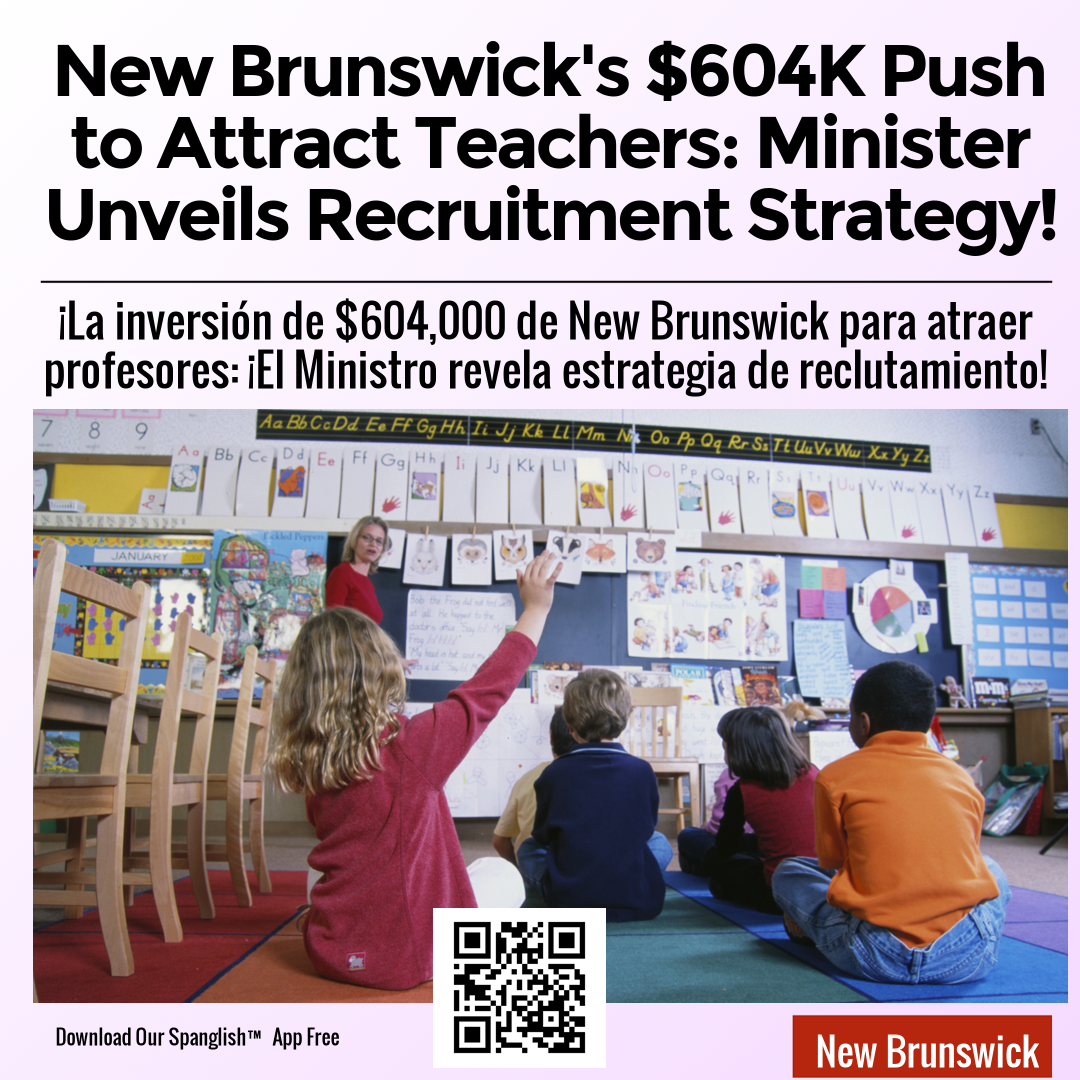 New Brunswick's $604K Push to Attract Teachers: Minister Unveils Recruitment Strategy!