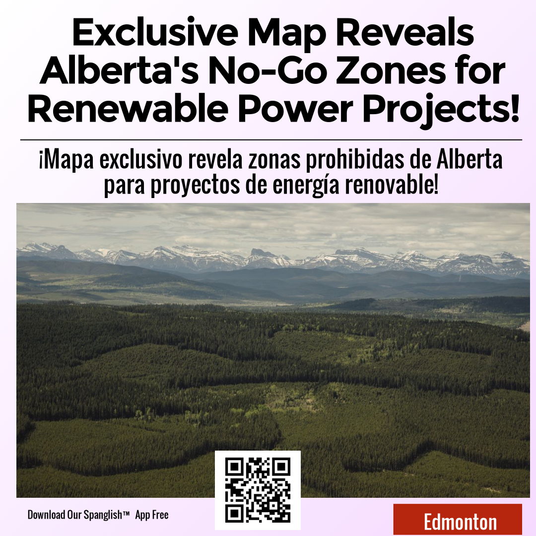 Exclusive Map Reveals Alberta's No-Go Zones for Renewable Power Projects!