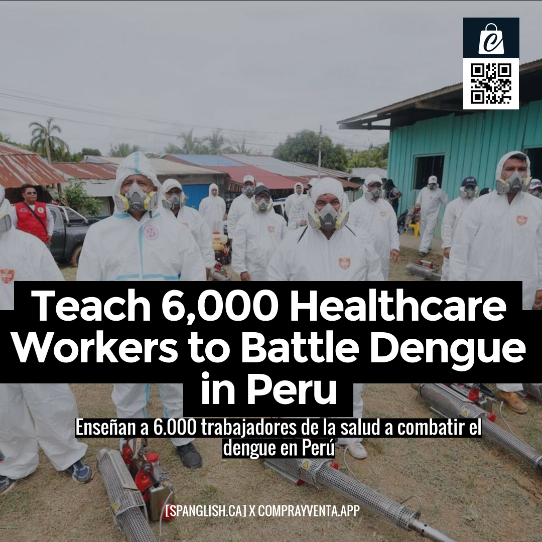 Teach 6,000 Healthcare Workers to Battle Dengue in Peru