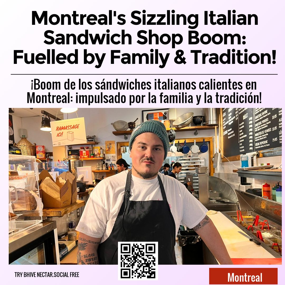 Montreal's Sizzling Italian Sandwich Shop Boom: Fuelled by Family & Tradition!