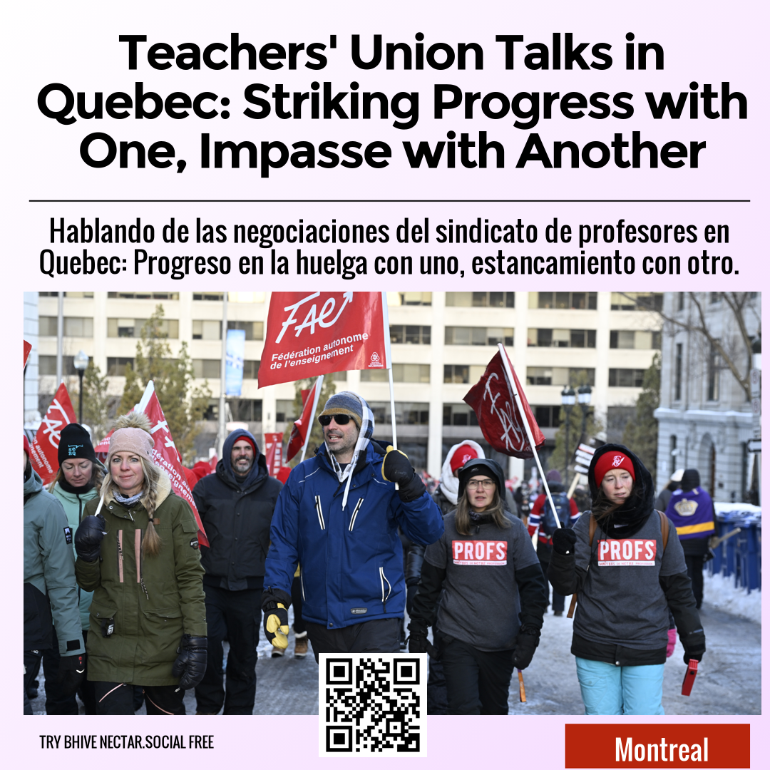 Teachers' Union Talks in Quebec: Striking Progress with One, Impasse with Another