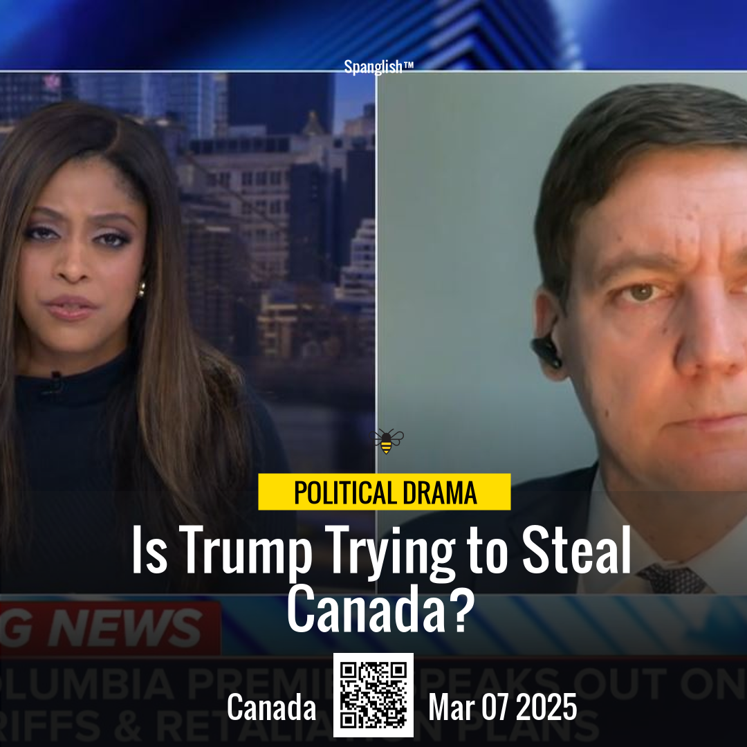 Is Trump Trying to Steal Canada?