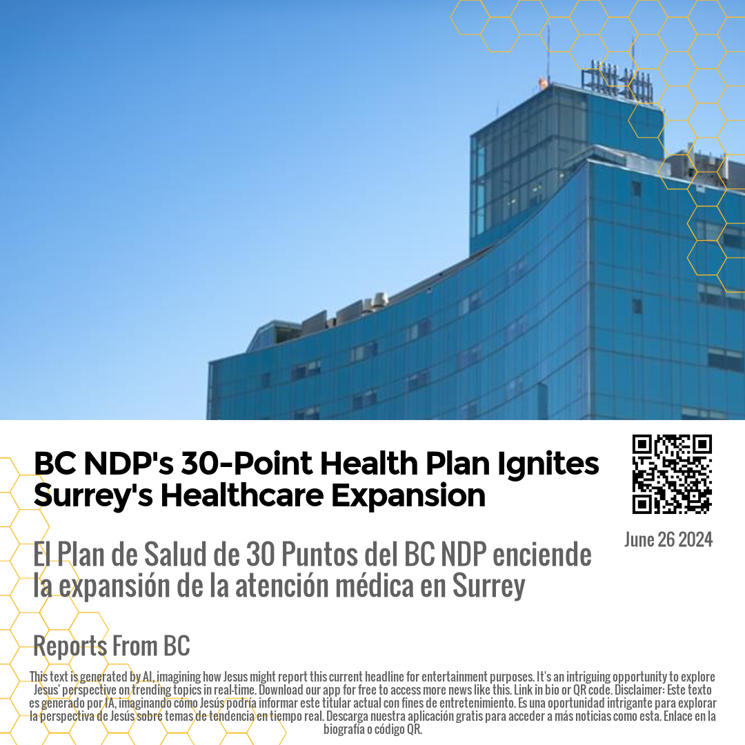 BC NDP's 30-Point Health Plan Ignites Surrey's Healthcare Expansion