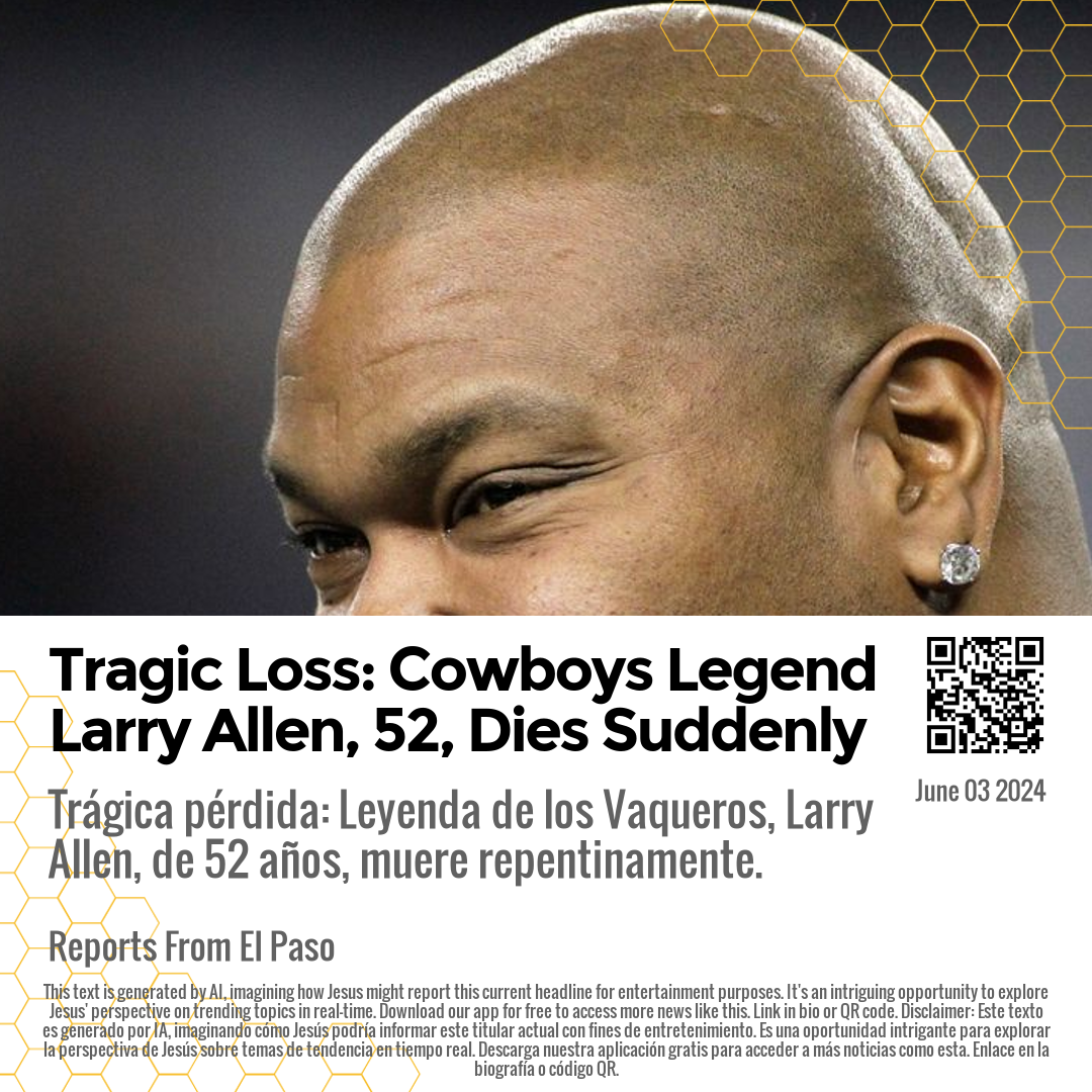 Tragic Loss: Cowboys Legend Larry Allen, 52, Dies Suddenly