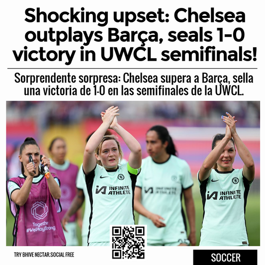 Shocking upset: Chelsea outplays Barça, seals 1-0 victory in UWCL semifinals!