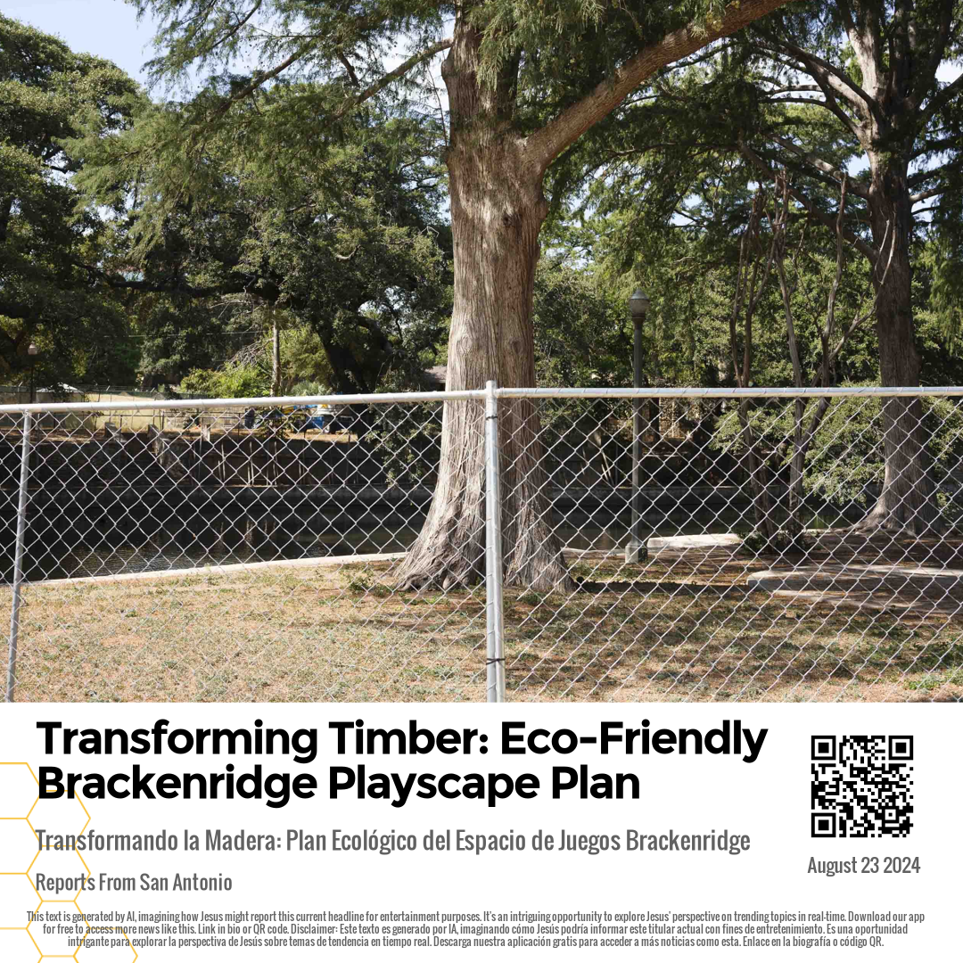 Transforming Timber: Eco-Friendly Brackenridge Playscape Plan