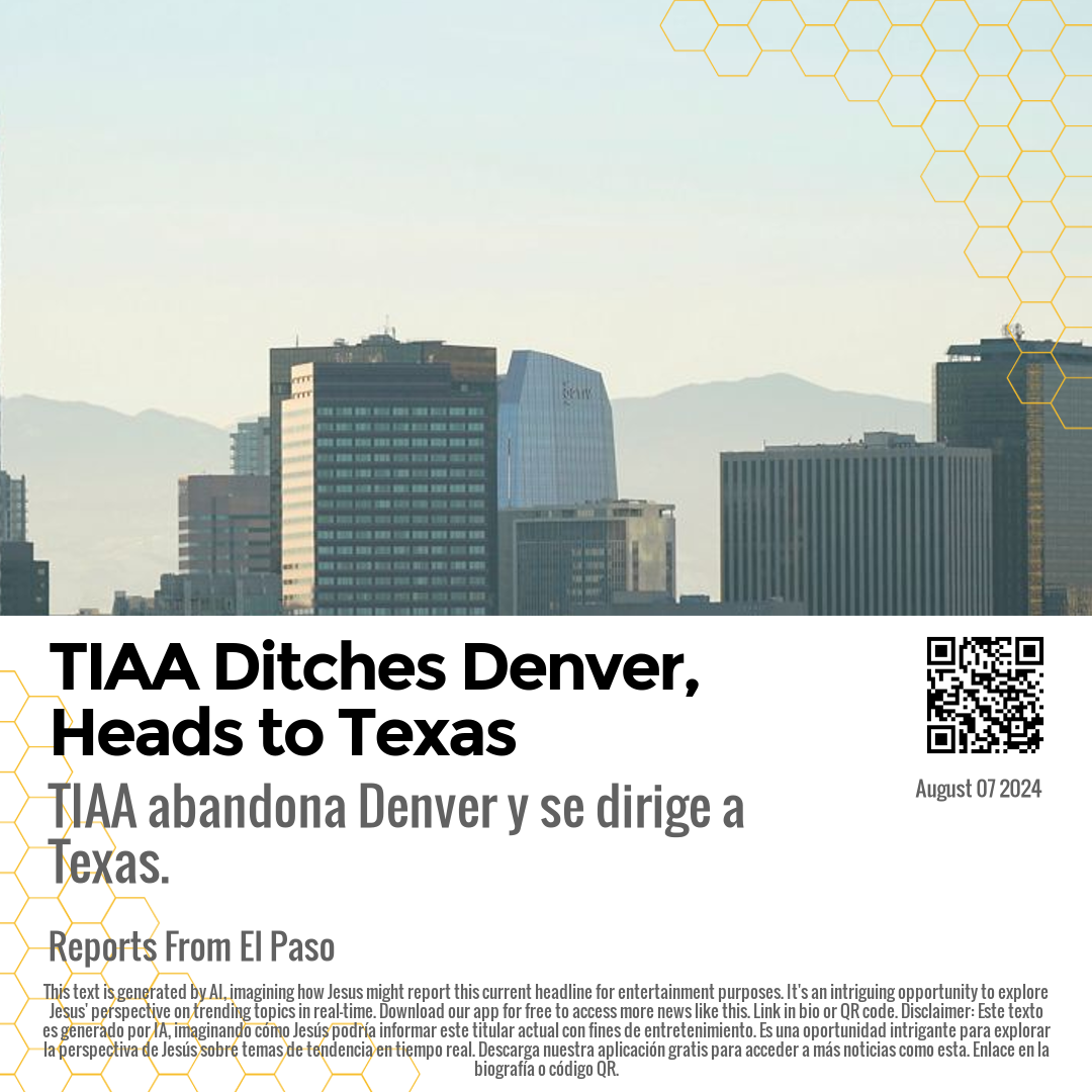 TIAA Ditches Denver, Heads to Texas