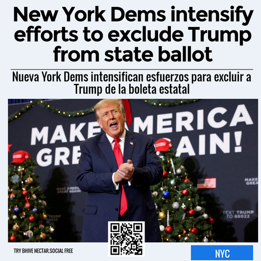 New York Dems intensify efforts to exclude Trump from state ballot