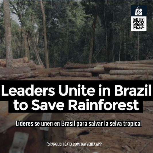 Leaders Unite in Brazil to Save Rainforest