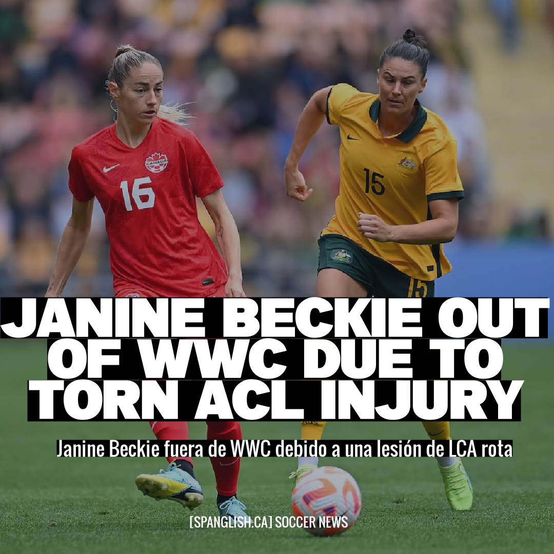 Janine Beckie Out of WWC due to Torn ACL Injury