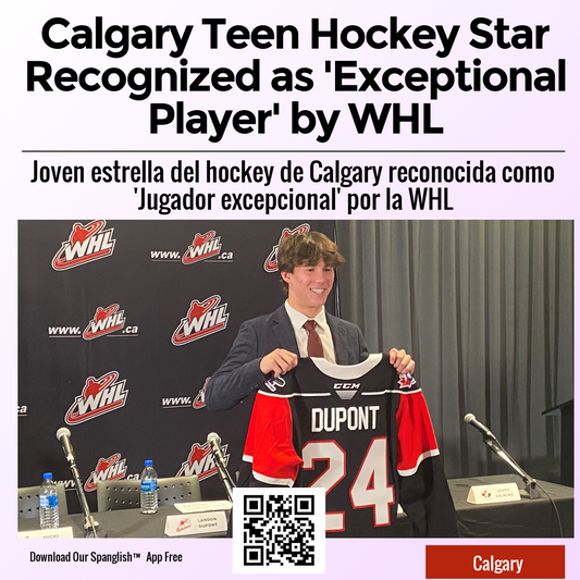 Calgary Teen Hockey Star Recognized as 'Exceptional Player' by WHL