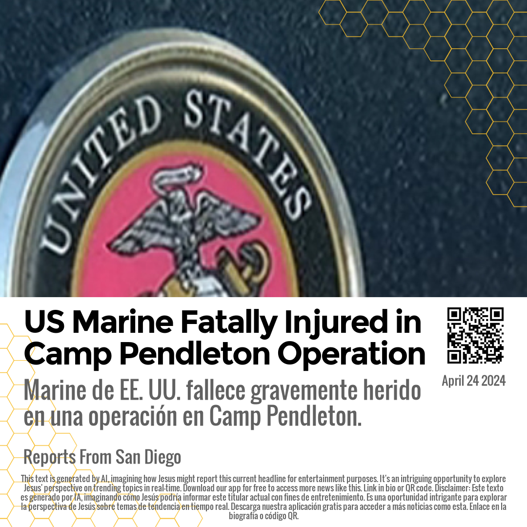 US Marine Fatally Injured in Camp Pendleton Operation